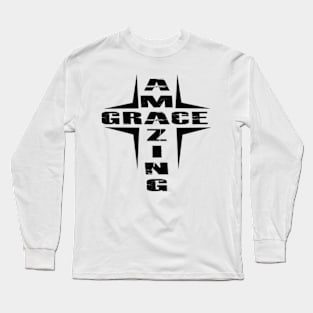 Cross, Amazing Grace, God, Faith, Religion Long Sleeve T-Shirt